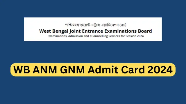 WB ANM GNM Admit Card 2024