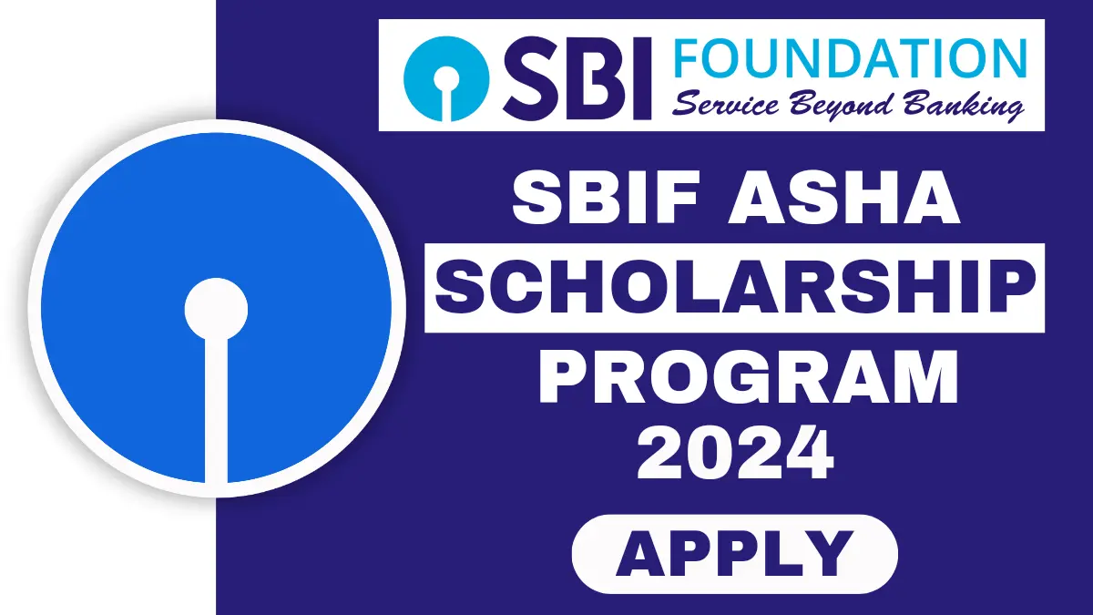 SBIF ASHA Scholarship Program 2024